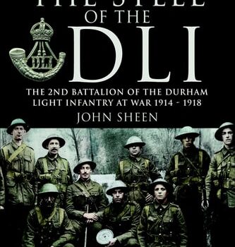 Ebook Steel of the DLI: Second Battalion of the Durham Light Infantry at War 1914–1918 cheap pdf