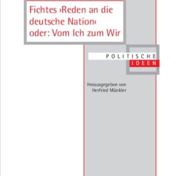 Ebook Fichtes >Reden an die deutsche Nation< oder: Vom Ich zum Wir (Politische Ideen 19) (German Edition) cheap pdf