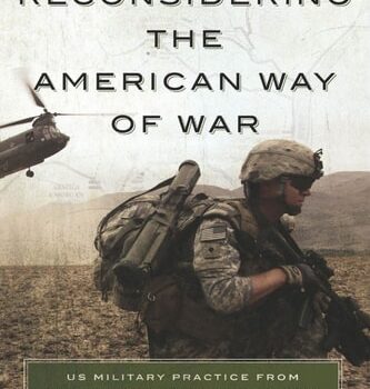 Ebook Reconsidering the American Way of War: US Military Practice from the Revolution to Afghanistan cheap pdf