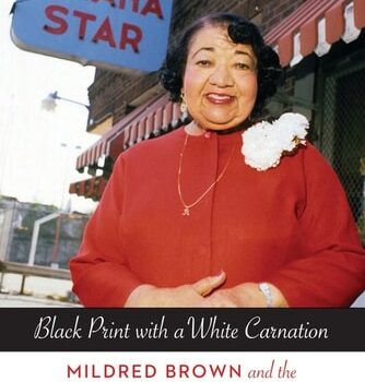 Ebook Black Print With A White Carnation: Mildred Brown And The Omaha Star Newspaper, 1938-1989 Project Muse Upcc Books cheap pdf