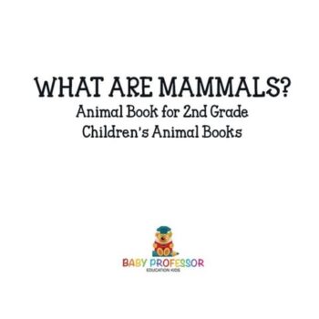 Ebook What are Mammals? Animal Book for 2nd Grade | Children’s Animal Books cheap pdf