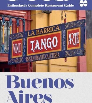 Ebook BUENOS AIRES – 2018 – The Food Enthusiast’s Complete Restaurant Guide cheap pdf