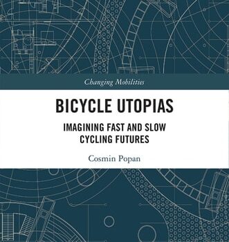 Ebook Bicycle Utopias Imagining Fast and Slow Cycling Futures cheap pdf