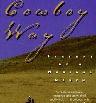 Ebook The Cowboy Way: Seasons Of A Montana Ranch cheap pdf