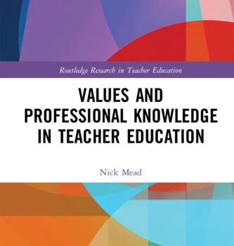 Ebook Values and Professional Knowledge in Teacher Education (Routledge Research in Teacher Education) cheap pdf