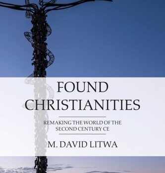 Ebook Found Christianities Remaking the World of the Second Century CE cheap pdf