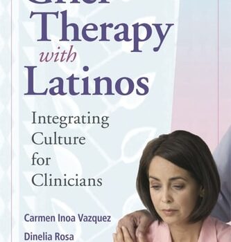Ebook Grief Therapy with Latinos: Integrating Culture for Clinicians cheap pdf