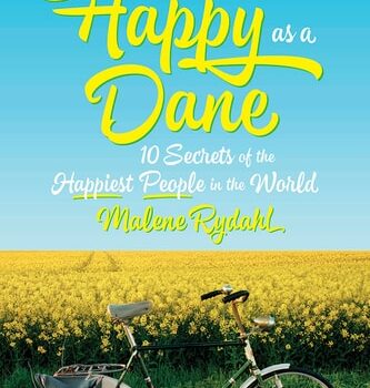 Ebook Happy as a Dane: 10 Secrets of the Happiest People in the World cheap pdf