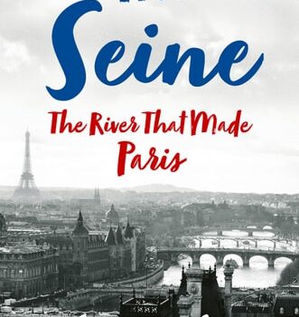 Ebook The Seine: The River that Made Paris cheap pdf