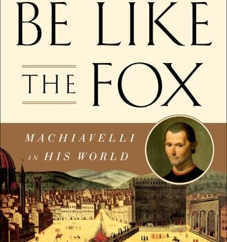 Ebook Be Like the Fox: Machiavelli In His World cheap pdf