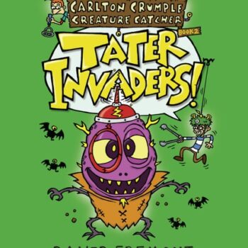 Ebook Carlton Crumple Creature Catcher 2: Tater Invaders! cheap pdf