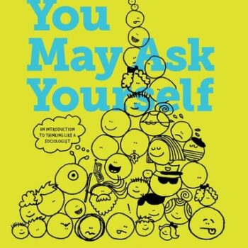 Ebook You May Ask Yourself: An Introduction to Thinking like a Sociologist (Core Fifth Edition) cheap pdf