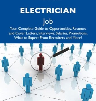 Ebook How to Land a Top-Paying Inside electrician Job: Your Complete Guide to Opportunities, Resumes and Cover Letters, Interviews, Salaries, Promotions, What to Expect From Recruiters and More cheap pdf