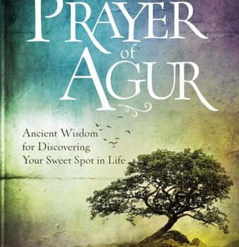 Ebook The Prayer of Agur: Ancient Wisdom for Discovering Your Sweet Spot in Life cheap pdf