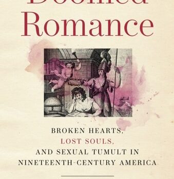 Ebook Doomed Romance: Broken Hearts, Lost Souls, and Sexual Tumult in Nineteenth-Century America cheap pdf