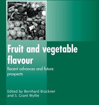 Ebook Fruit and Vegetable Flavour: Recent Advances and Future Prospects (Woodhead Publishing Series in Food Science, Technology and Nutrition) cheap pdf