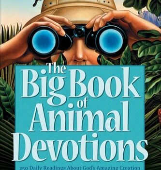 Ebook The Big Book of Animal Devotions: 250 Daily Readings About God’s Amazing Creation cheap pdf