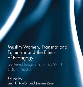 Ebook Muslim Women, Transnational Feminism and the Ethics of Pedagogy: Contested Imaginaries in Post-9/11 Cultural Practice (Routledge Research in Gender and Society) cheap pdf