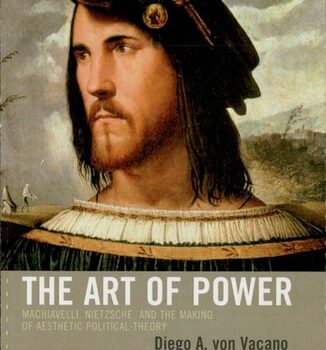 Ebook The Art of Power: Machiavelli, Nietzsche, and the Making of Aesthetic Political Theory cheap pdf