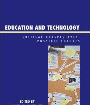 Ebook Education and Technology: Critical Perspectives, Possible Futures cheap pdf
