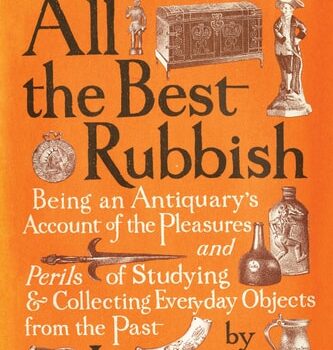Ebook All the Best Rubbish: The Classic Ode to Collecting cheap pdf