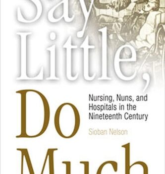 Ebook Say Little, Do Much Nursing, Nuns, and Hospitals in the Nineteenth Century cheap pdf