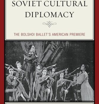 Ebook American–Soviet Cultural Diplomacy: The Bolshoi Ballet’s American Premiere cheap pdf