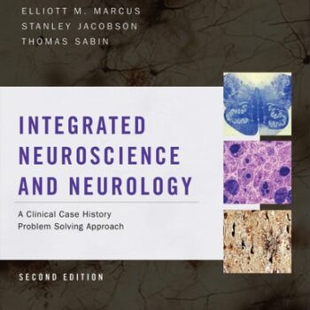 Ebook Integrated Neuroscience and Neurology: A Clinical Case History Problem Solving Approach cheap pdf