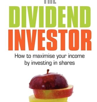 Ebook The Dividend Investor: A practical guide to building a share portfolio designed to maximise income cheap pdf