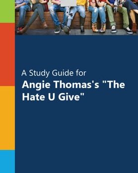 Ebook “A Study Guide for Angie Thomas’s “”The Hate U Give””” cheap pdf