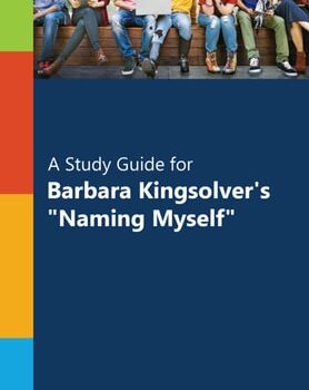 Ebook “A Study Guide for Barbara Kingsolver’s “”Naming Myself””” cheap pdf