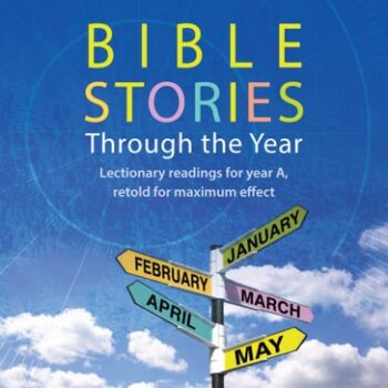 Ebook Bible Stories through the Year: Lectionary readings for Year A, retold for maximum effect cheap pdf