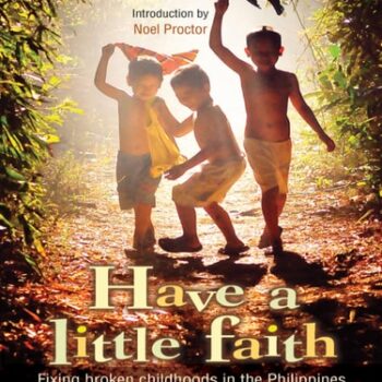 Ebook Have a Little Faith: Fixing broken childhoods in the Philippines cheap pdf