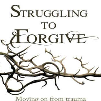 Ebook Struggling to Forgive: Moving on from trauma cheap pdf