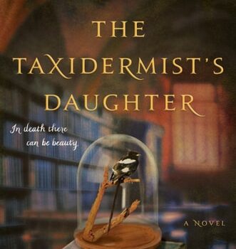 Ebook The Taxidermist’s Daughter: A Novel cheap pdf
