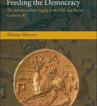 Ebook Feeding the Democracy: The Athenian Grain Supply in the Fifth and Fourth Centuries BC (Oxford Classical Monographs) cheap pdf