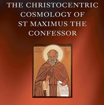 Ebook The Christocentric Cosmology of St Maximus the Confessor (Oxford Early Christian Studies) cheap pdf