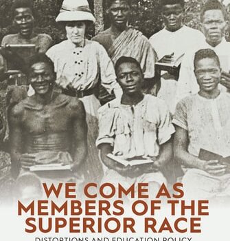 Ebook We Come as Members of the Superior Race: Distortions and Education Policy Discourse in Sub-Saharan Africa cheap pdf