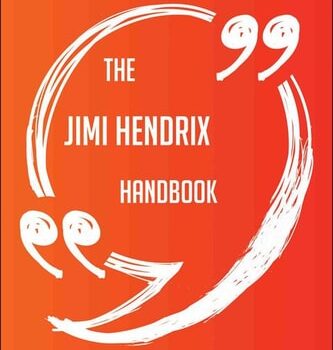 Ebook The Jimi Hendrix Handbook – Everything You Need To Know About Jimi Hendrix cheap pdf