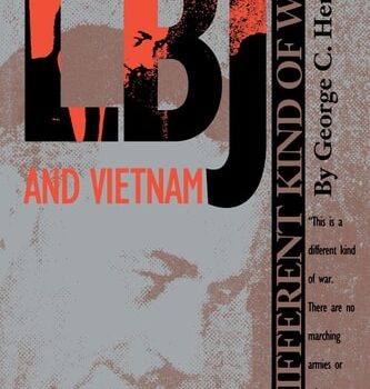 Ebook LBJ and Vietnam: A Different Kind of War (An Administrative History of the Johnson Presidency) cheap pdf