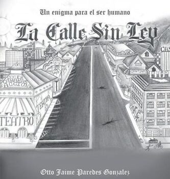 Ebook La Calle Sin Ley: Un Enigma Para El Ser Humano (Spanish Edition) cheap pdf