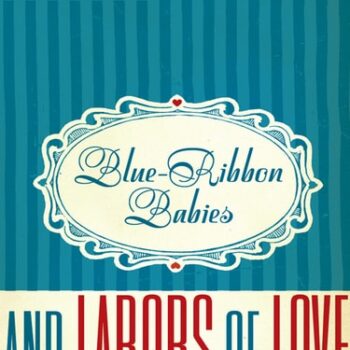 Ebook Blue-Ribbon Babies and Labors of Love cheap pdf