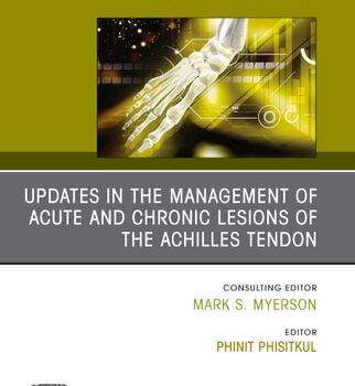 Ebook Updates in the Management of Acute and Chronic Lesions of the Achilles Tendon, An issue of Foot and Ankle Clinics of North America cheap pdf