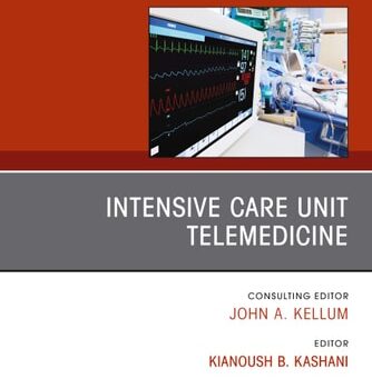 Ebook Intensive Care Unit Telemedicine, An Issue of Critical Care Clinics (The Clinics: Internal Medicine Book 35) cheap pdf