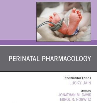 Ebook Perinatal Pharmacology, An Issue of Clinics in Perinatology cheap pdf