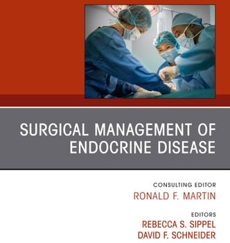 Ebook Surgical Management of Endocrine Disease, An Issue of Surgical Clinics (The Clinics: Surgery) cheap pdf