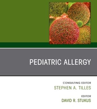 Ebook Pediatric Allergy,An Issue of Immunology and Allergy Clinics cheap pdf
