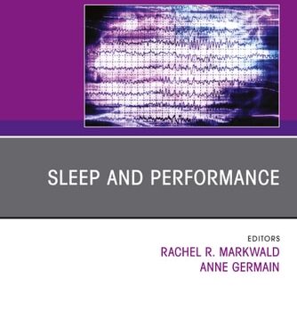 Ebook Sleep and Performance,An Issue of Sleep Medicine Clinics (The Clinics: Internal Medicine Book 15) cheap pdf