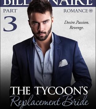 Ebook Billionaire Romance: The Tycoon’s Replacement Bride – Part 3 cheap pdf