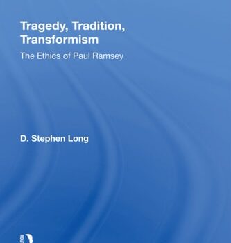 Ebook Tragedy, Tradition, Transformism The Ethics Of Paul Ramsey cheap pdf